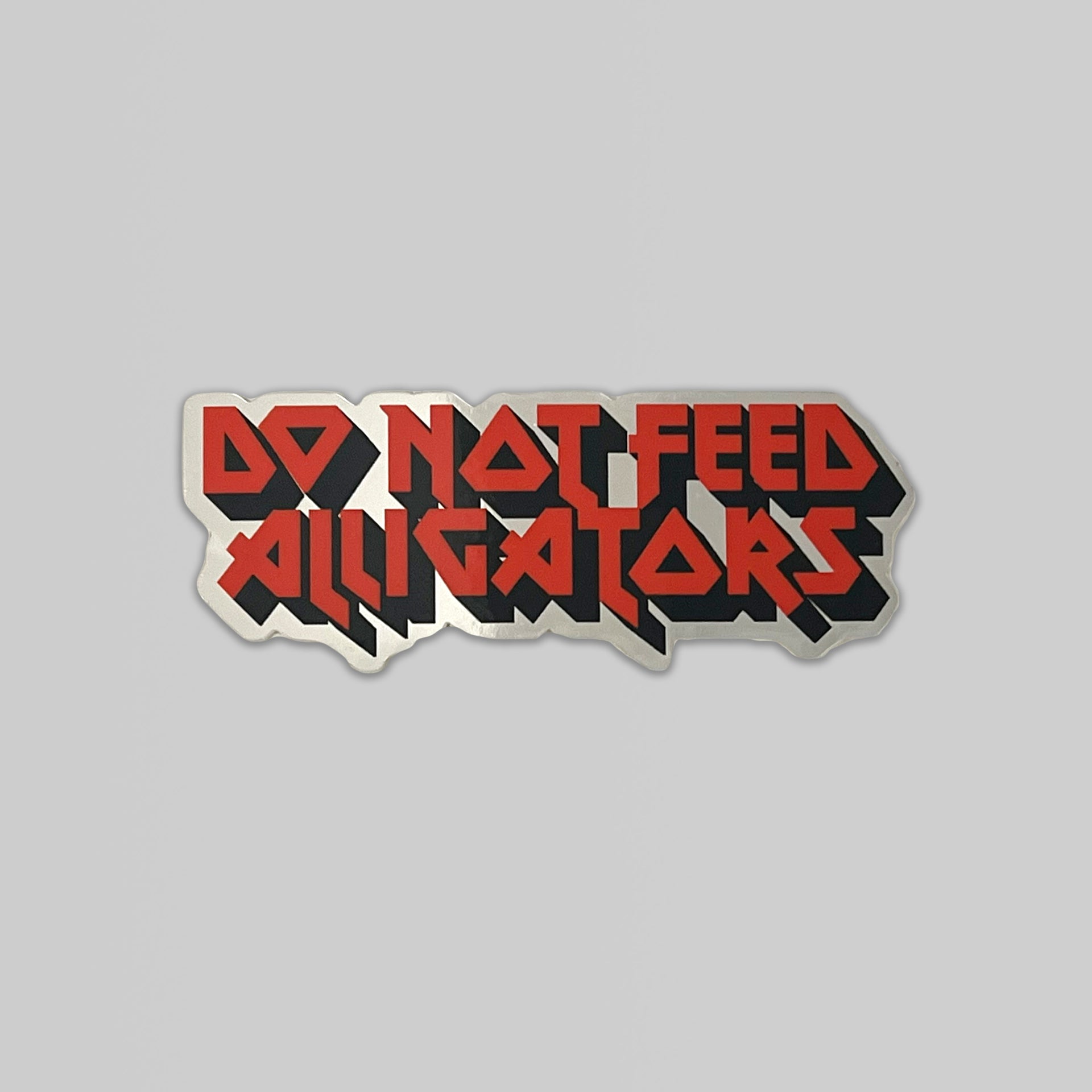 Do Not Feed Alligators